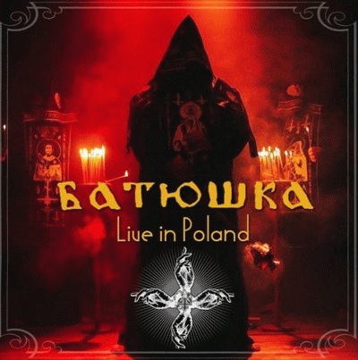 Batushka : Live in Poland